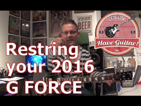 Restring your 2016 G FORCE