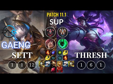 DFM Gaeng Sett vs Thresh Sup - KR Patch 11.1