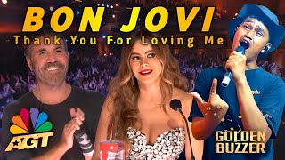 Incredible Amazing Voice | Singing &quot;Thank You For Loving Me&quot; - Bon Jovi | Golden Buzzer : On AGT