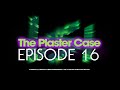 Plaster Case Episode 16 Night Partners