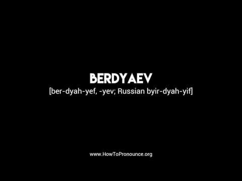 How to Pronounce "berdyaev"