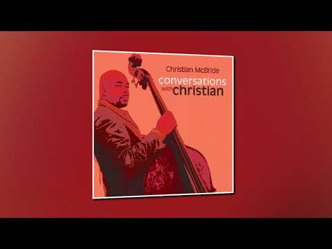 Conversations With Christian McBride