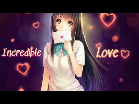 Nightcore → Incredible Love // Cinta Luar Biasa ENGLISH VERSION (Lyrics)