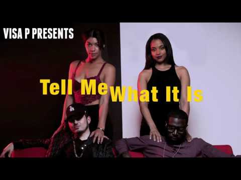 Visa P - Tell Me What It Is ft. Crystal & Chuku Brutu