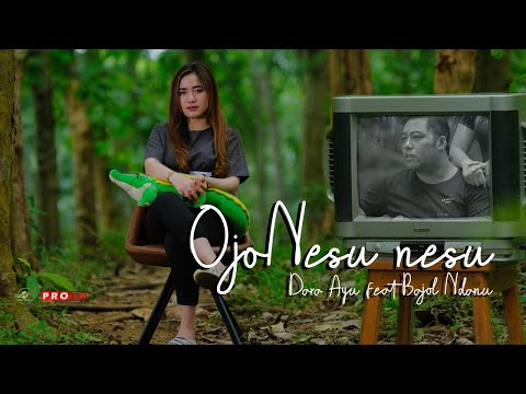 Dara Ayu Ft. Bajol Ndanu - Ojo Nesu Nesu (Official Reggae Version)