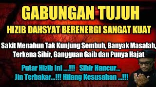 Download lagu Gabungan Tujuh Hizib Dahsyat yang Berenergi Sangat... mp3
