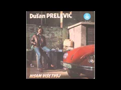 Dusan Prelevic - Nisam vise tvoj - (Audio 1973) HD