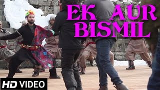 Ek Aur Bismil | Official Video | Haider | Sukhwinder Singh | Vishal Bhardwaj