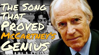 Download lagu The Song George Martin Said Proved Paul McCartney Was a Genius mp3