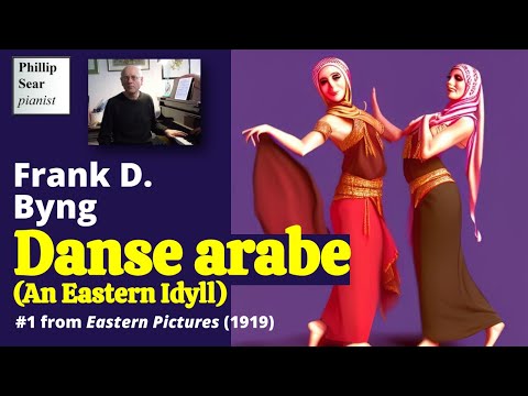 Frank D.  Byng: Eastern Pictures: I - Danse Arabe (An Eastern Idyll)