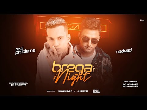 MC NEDVED FEAT. PATO PROBLEMA - BREGA NIGHT