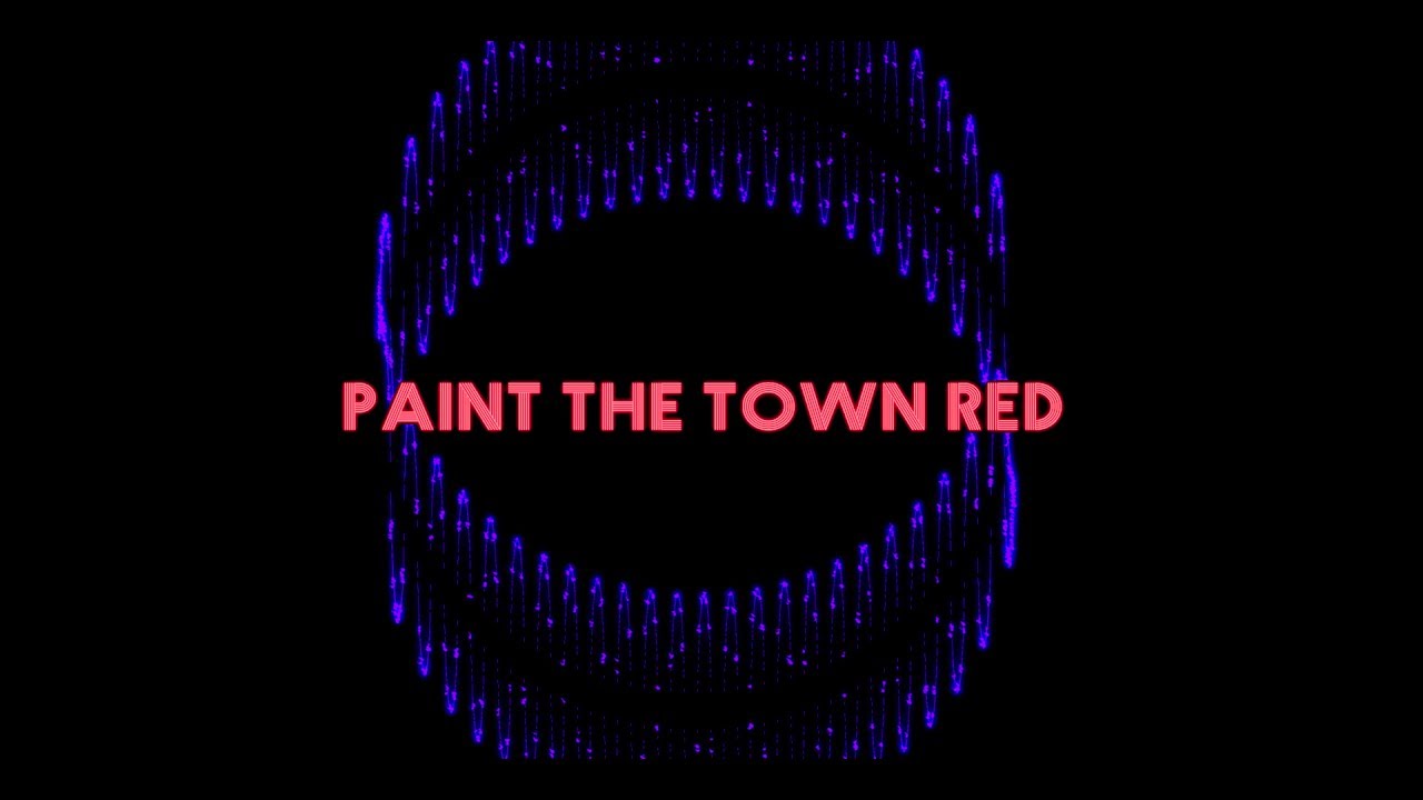 Paint the Town Red - Official Teaser
