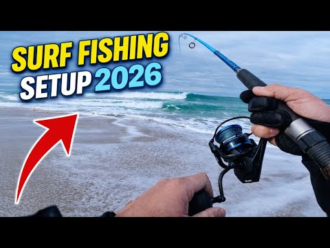 surf fishing setup, gear and tips for 2026