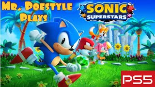 Mr. Poestyle Plays SONIC SUPERSTARS