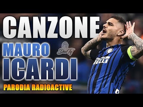 CANZONE MAURO ICARDI ⚽ [ Parodia Radioactive - Imagine Dragons ]