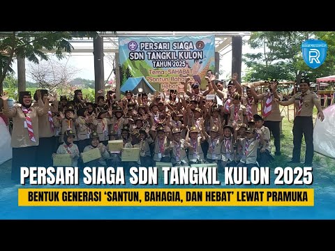 Pramuka Persari Siaga 2025 SDN Tangkil Kulon