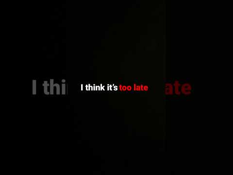 Too Late - Quinn XCII, AJR (Lyrics)