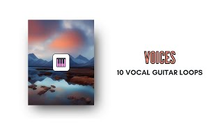 [FREE] Emotional Guitar Loop Kit - VOICES (Lil Baby, Gunna, Polo G)