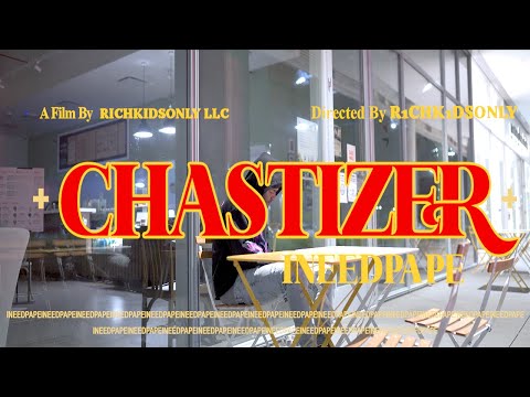 INEEDPAPE - CHASTIZER (Official Music Video)