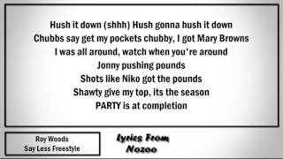 Roy Woods - Say Less Freestyle (Lyrics)