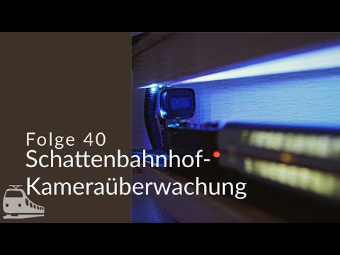 Schattenbahnhof-Kameraüberwachung - #40
