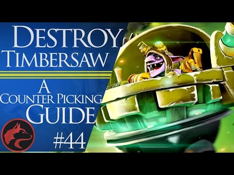 How to counter pick Timbersaw (Timber) -Dota 2 Counter picking guide #44