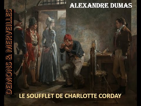 👉 Le soufflet de Charlotte Corday (Alexandre Dumas)