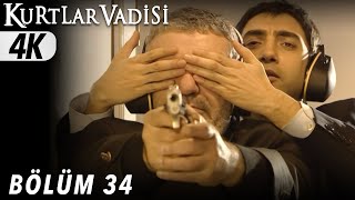 34.Bölüm - Kurtlar Vadisi | 4K