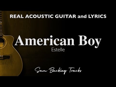 American Boy - Estelle (Acoustic Karaoke)