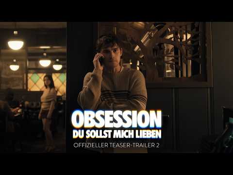 OBSESSION – DU SOLLST MICH LIEBEN | Offizieller Teaser-Trailer #2 deutsch/german HD