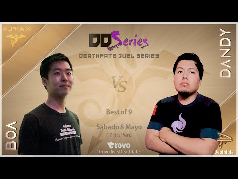 Deathfate Duel Series 2 -  BoA vs Dandy