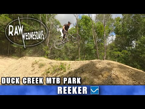 REEKER | Duck Creek MTB | RAW WEDNESDAYS