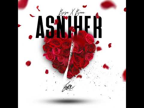 Besa x Bina - ASNIHER (Lyrics)