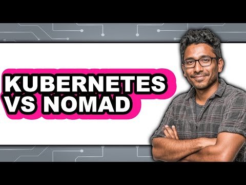 Kubernetes vs Nomad - Which Is Better?