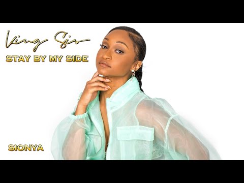 Sionya Feat. King Sis - Stay by My Side