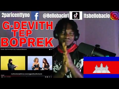 First Time Hearing G-Devith - នុ៎ះអ្នកអត់មានស្នេហា! (feat. Tep Boprek)  M/V] REACTION'
