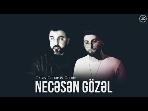 Oktay Cahar & Dəmir - Necəsən Gözəl