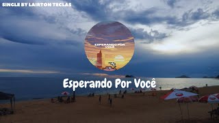 Esperando Por Você Lyrics English Translation
