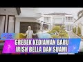 SUBHANALLAH TEMPAT TINGGAL IRISH BELLA DAN SUAMI MEWAH SEKALI BEGINILAH DEKORASINYA SELEB ON NEWS
