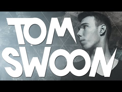 ♫ Tom Swoon | Best of Mix