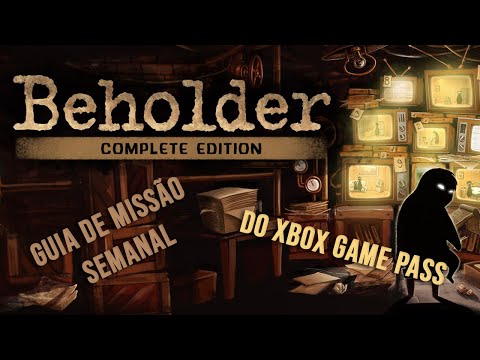 Beholder Complete Edition - Guia de Missão Semanal Xbox Game Pass - Envie um Relatório ao Ministro