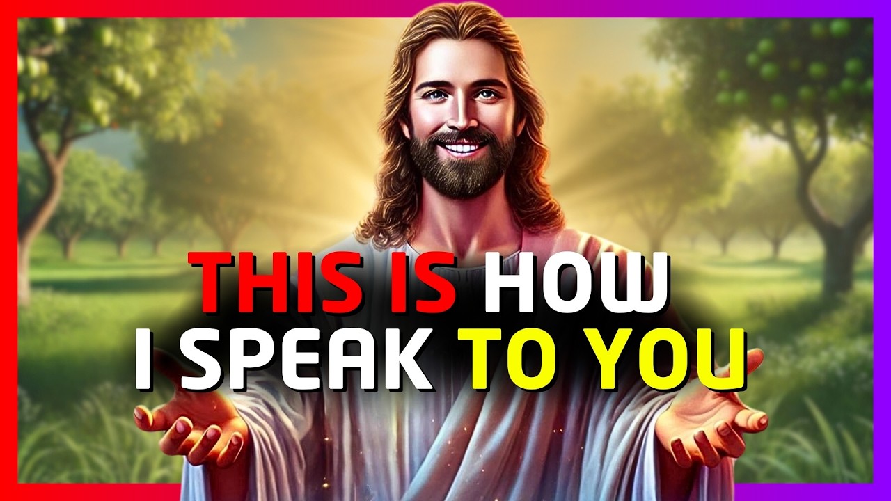 GOD MESSAGE | 7 Ways God Speaks to You | God Message For You Today | God Speaks To You Now