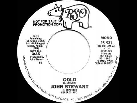 1979 John Stewart - Gold (mono radio promo 45--short version)