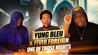 Yung Bleu & Fivio Foreign - One of Those Nights (Official video) Reaction