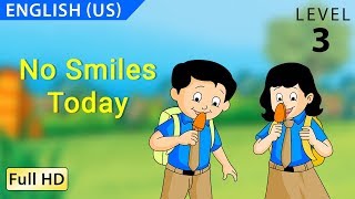 No Smiles Today : Learn English (US) with subtitles - Story for Children &quot;BookBox.com&quot;