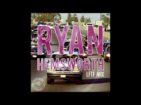 Ryan Hemsworth Mix For LFTF