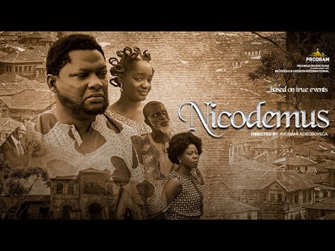 NICODEMUS latest Nigeria Gospel Movie || Directed by Ayobami Adegboyega 