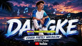 Download lagu DANGKE-FRESLY NIKIJULUW ( MUSIC) mp3
