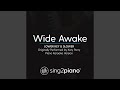 Wide Awake (Lower Key & Slower) (Originally Performed by Katy Perry)