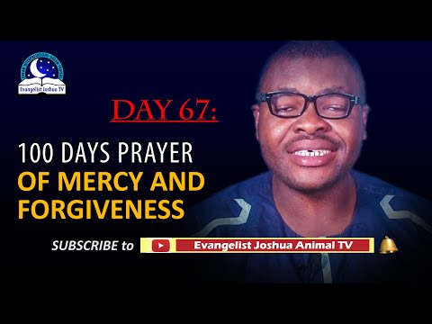 Day 67: 100 Days Prayer of Mercy and Forgiveness - April 8th 2022